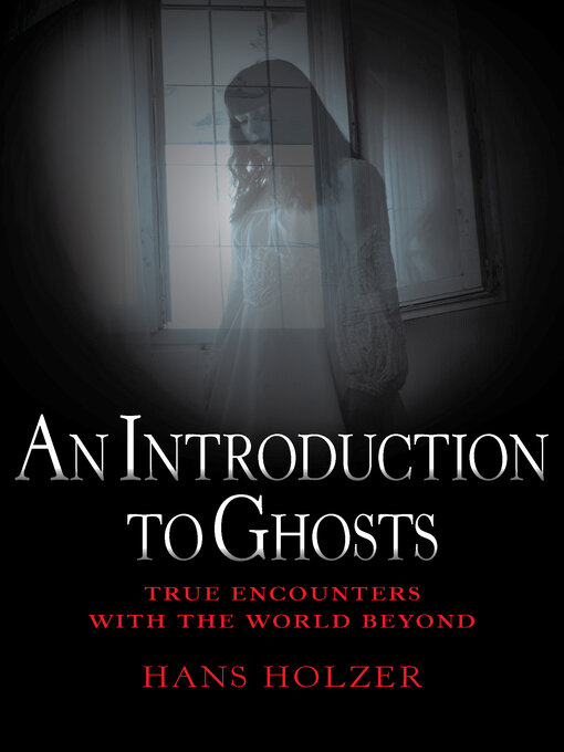 Title details for Introduction to Ghosts by Hans Holzer - Wait list